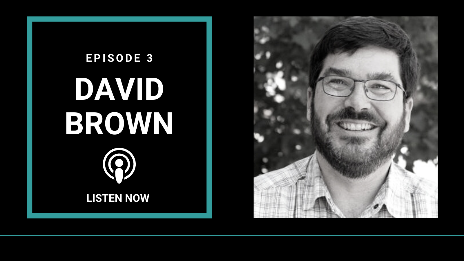 Episode 3: Featuring David Brown, Founder of Techstars